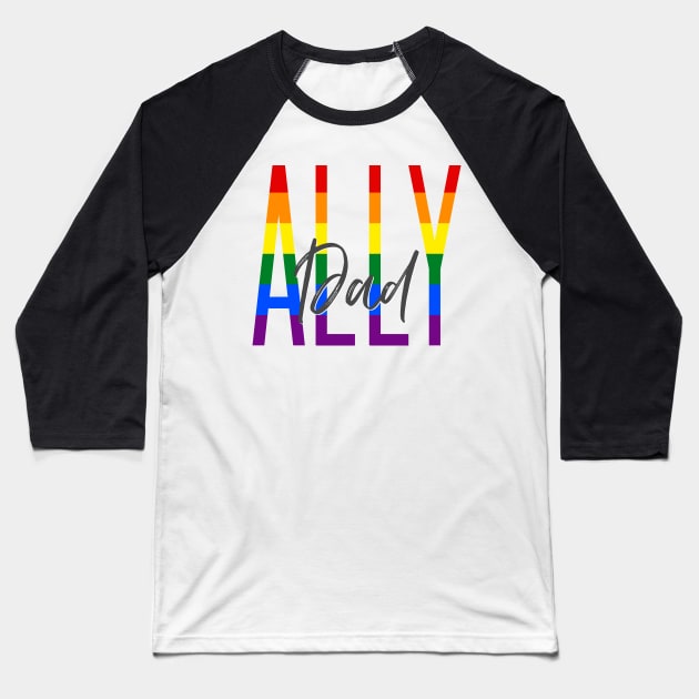 Ally dad Baseball T-Shirt by Simplify With Leanne